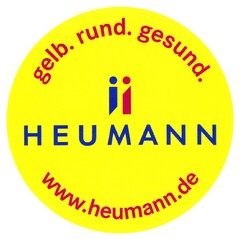 HEUMANN gelb. rund. gesund. www.heumann.de