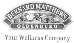 BERNARD MATTHEWS OLDENBURG Your Wellness Company