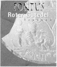 FONTUS Roter Gutedel Trocken