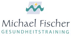 Michael Fischer GESUNDHEITSTRAINING