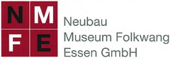 NMFE Neubau Museum Folkwang Essen GmbH