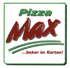 Pizza Max ...lecker im Karton!