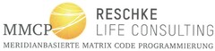 MMCP RESCHKE LIFE CONSULTING MERIDIANBASIERTE MATRIX CODE PROGRAMMIERUNG