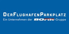 DERFLUGHAFENPARKPLATZ Ein Unternehmen der BOHR-Gruppe