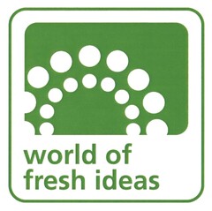 world of fresh ideas