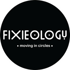 FIXIEOLOGY · moving in circles ·