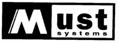 Must systems