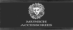 MUNICH ACCESSORIES