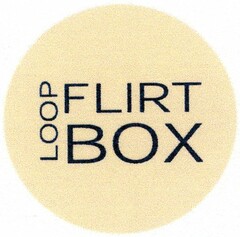 LOOP FLIRT BOX