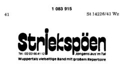 Striekspöen Jongens aus`m Tal Wuppertals vielseitige Band mit großem Repertoire