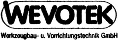 WEVOTEK Werkzeugbau- u. Vorichtungstechnik GmbH