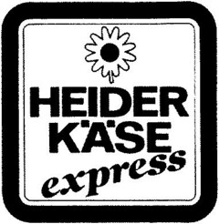 HEIDER KÄSE express
