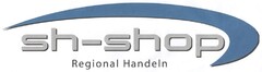 sh-shop Regional Handeln