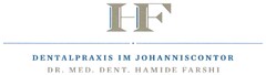 HF DENTALPRAXIS IM JOHANNISCONTOR DR. MED. DENT. HAMIDE FARSHI