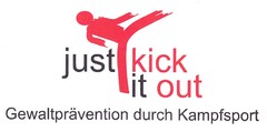 just kick it out Gewaltprävention durch Kampfsport