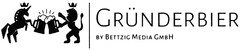 GRÜNDERBIER BY BETTZIG MEDIA GMBH