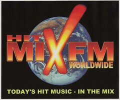 HIT MIX FM WORLDWIDE TODAY'S HIT MUSIC IN THE MIX