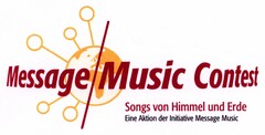 Message/Music Contest Songs von Himmel und Erde Eine Aktion der Initiative Message Music