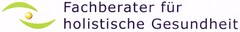 Fachberater für holistische Gesundheit