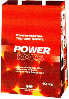 POWER KOKS Powerwärme Tag und Nacht.