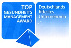 TOP GESUNDHEITS MANAGEMENT AWARD Deutschlands fittestes Unternehmen