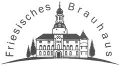 Friesisches Brauhaus