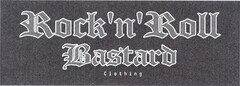 Rock'n'Roll Bastard Clothing