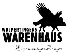 WOLPERTINGERS WARENHAUS Eigenartige Dinge