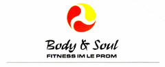 Body & Soul FITNESS IM LE PROM