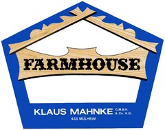 FARMHOUSE KLAUS MAHNKE GmbH & Co. KG