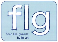 flg flexo like gravure by folian