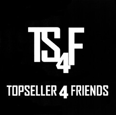 TS4F TOPSELLER 4 FRIENDS