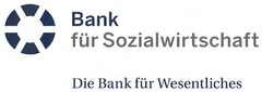 Bank für Sozialwirtschaft Die Bank für Wesentliches