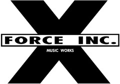 FORCE INC. MUSIC WORKS