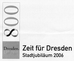 Zeit für Dresden Stadtjubiläum 2006