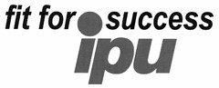 fit for success ipu