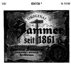 ORIGINAL Hammer seit 1861 Hammer Brennerei SCHUTZMARKE