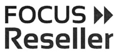 FOCUS Reseller