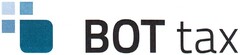 BOT tax