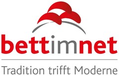 bettimnet Tradition trifft Moderne