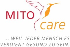 MITOcare ... WEIL JEDER MENSCH ES VERDIENT GESUND ZU SEIN.