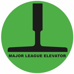 MAJOR LEAGUE ELEVATOR