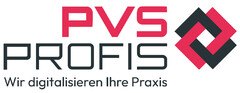 PVS PROFIS Wir digitalisieren Ihre Praxis