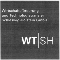WTSH Wirtschaftsförderung und Technologietransfer Schleswig-Holstein GmbH