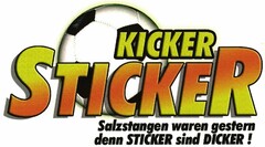 KICKER STICKER Salzstangen waren gestern denn STICKER sind DICKER!