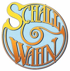 SCHALL & WAHN