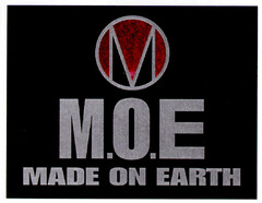 M.O.E MADE ON EARTH