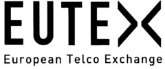 EUTEX European Telco Exchange