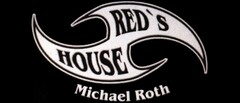 RED'S HOUSE Michael Roth
