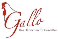 Gallo Das Hähnchen für Genießer
